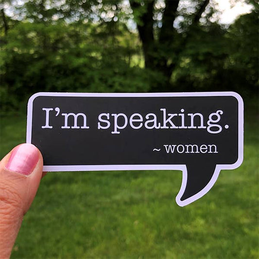 Sticker-Women: I’m Speaking