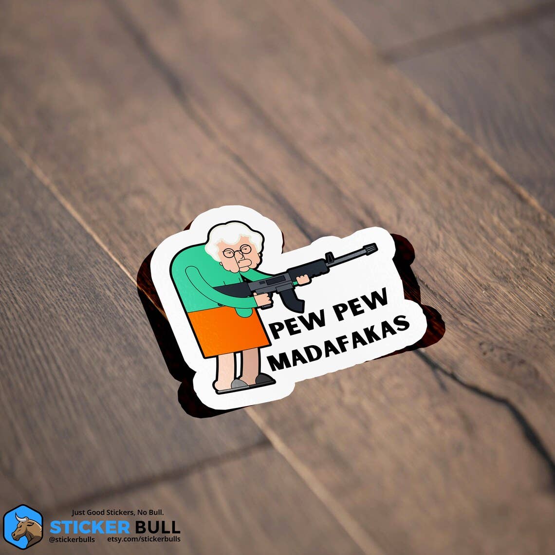 Sticker: Pew Pew Madafakas - Thug Granny