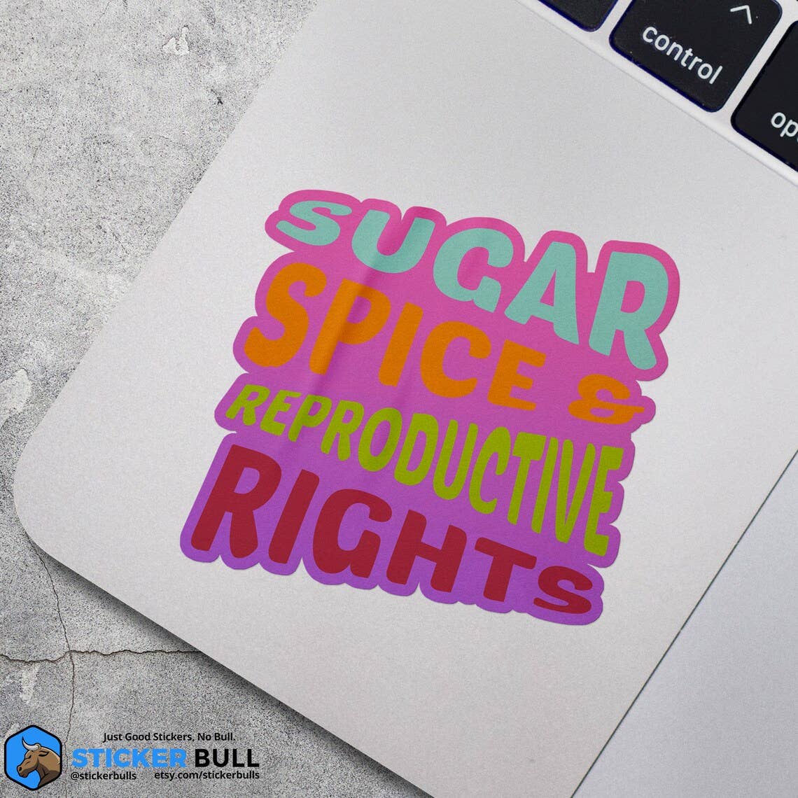 Sticker: Sugar Spice And Reproductive Rights