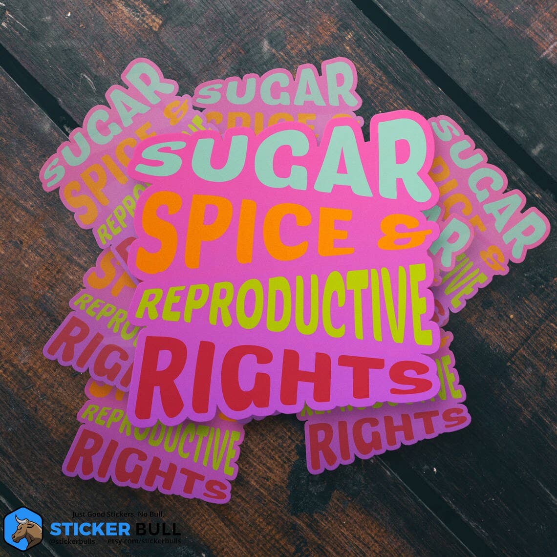 Sticker: Sugar Spice And Reproductive Rights