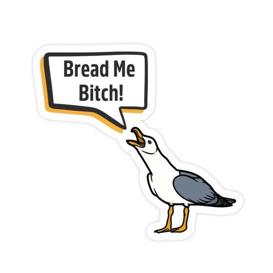 Sticker: Bread Me B*tch