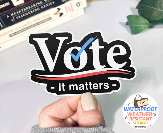 Sticker: Vote - It Matters