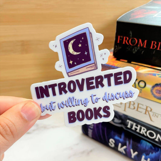 Sticker: Introverted But Willing to Discuss Books