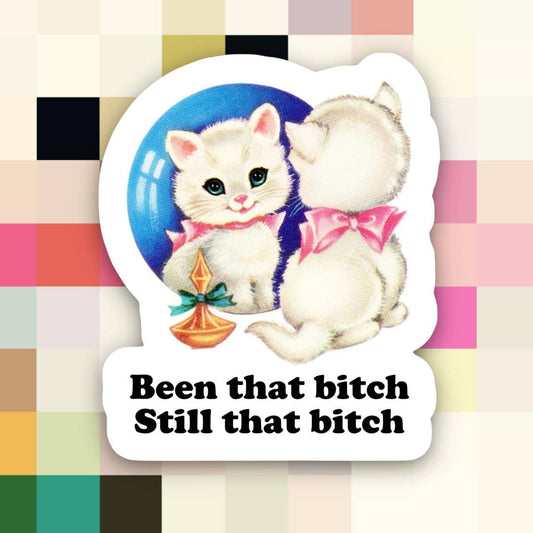 Sticker: Still That B*tch