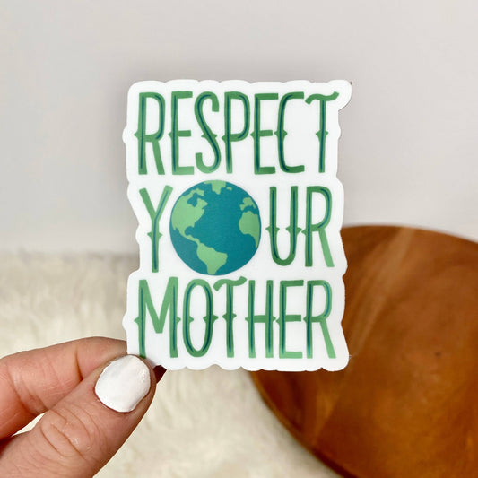 Sticker: Respect Your Mother Nature