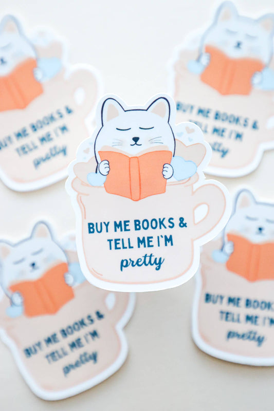 Sticker: Buy Me Books & Tell Me I'm Pretty